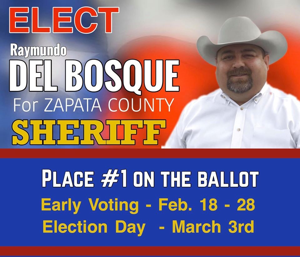 Raymundo Del Bosque for Zapata County Sheriff
